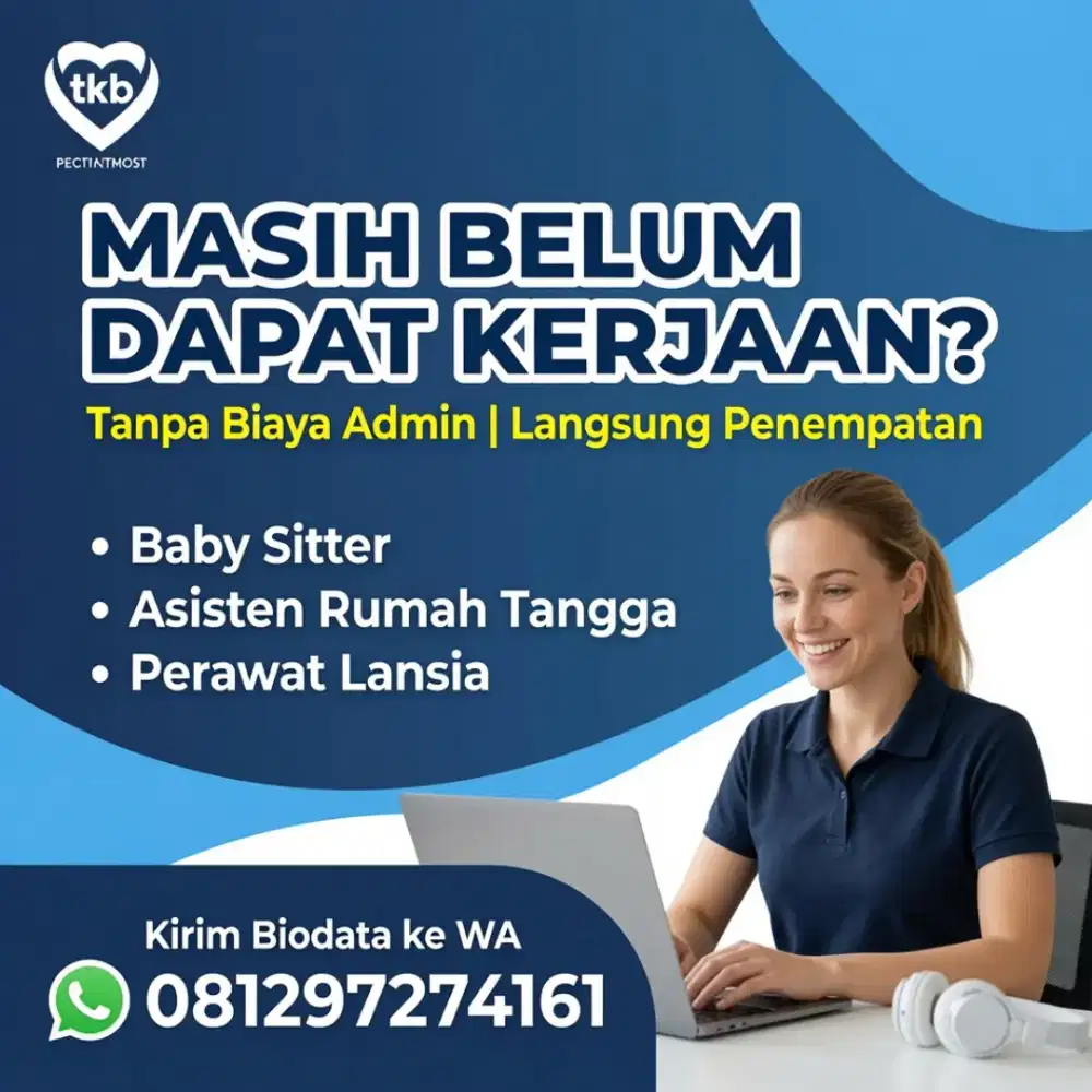 Banyak job Baby Sitter ART & Perawat Lansia Terpercaya - Diakreditasi