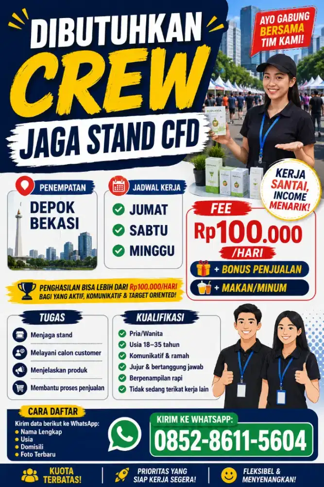 DIBUTUHKAN CREW JAGA STAND CFD CIMANGGIS