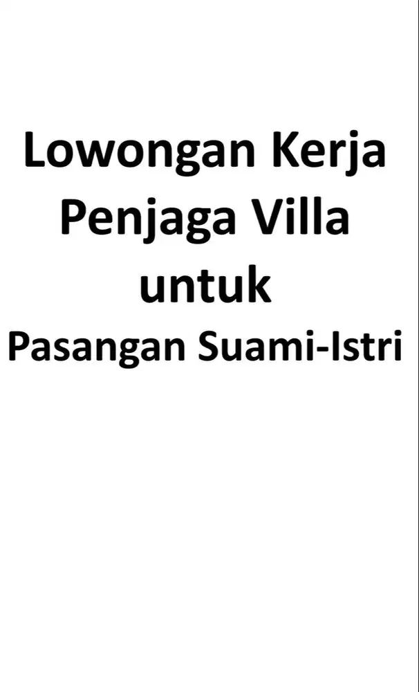 LOWONGAN KERJA – PASANGAN SUAMI ISTRI PENJAGA VILLA