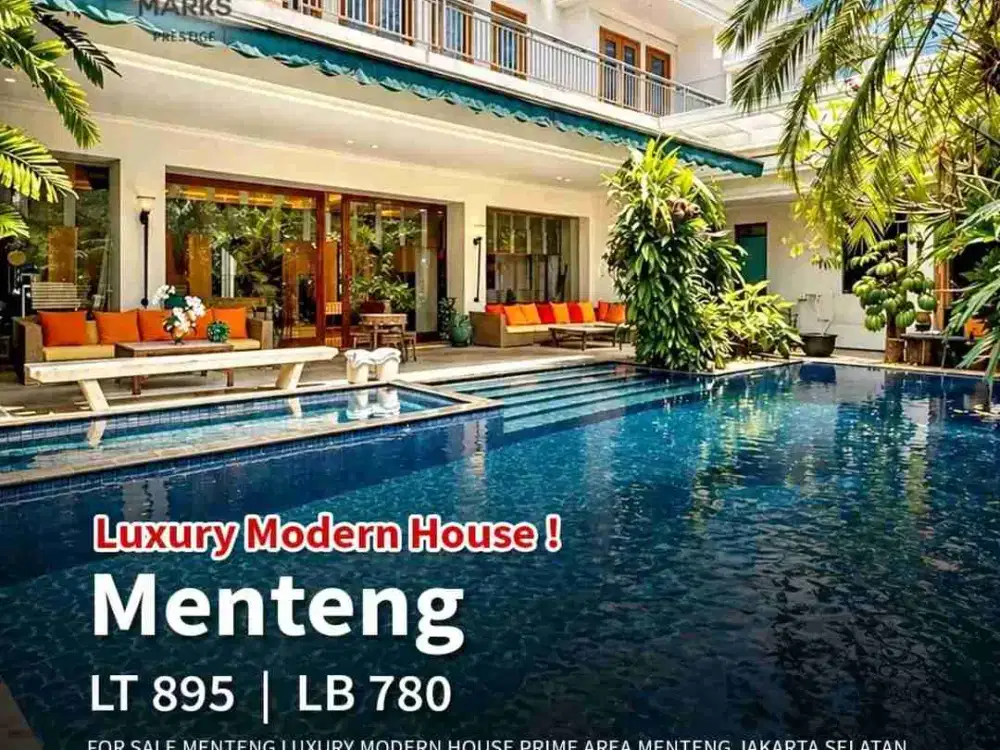 FOR SALE MENTENG
LUXURY MODERN HOUSE
PRIME AREA

Luas Tanah 895 m2
Luas Bangunan 780 m2
Bangunan 3 lantai

Kamar Tidur 5
Kamar Mandi 6
Kamar Tidur ART 2
Kamar Mandi ART 1

Swimming Pool
Teater Room
Listrik 23,000 watt
Garasi 4 mobil

Carport 2 mobil
Hadap