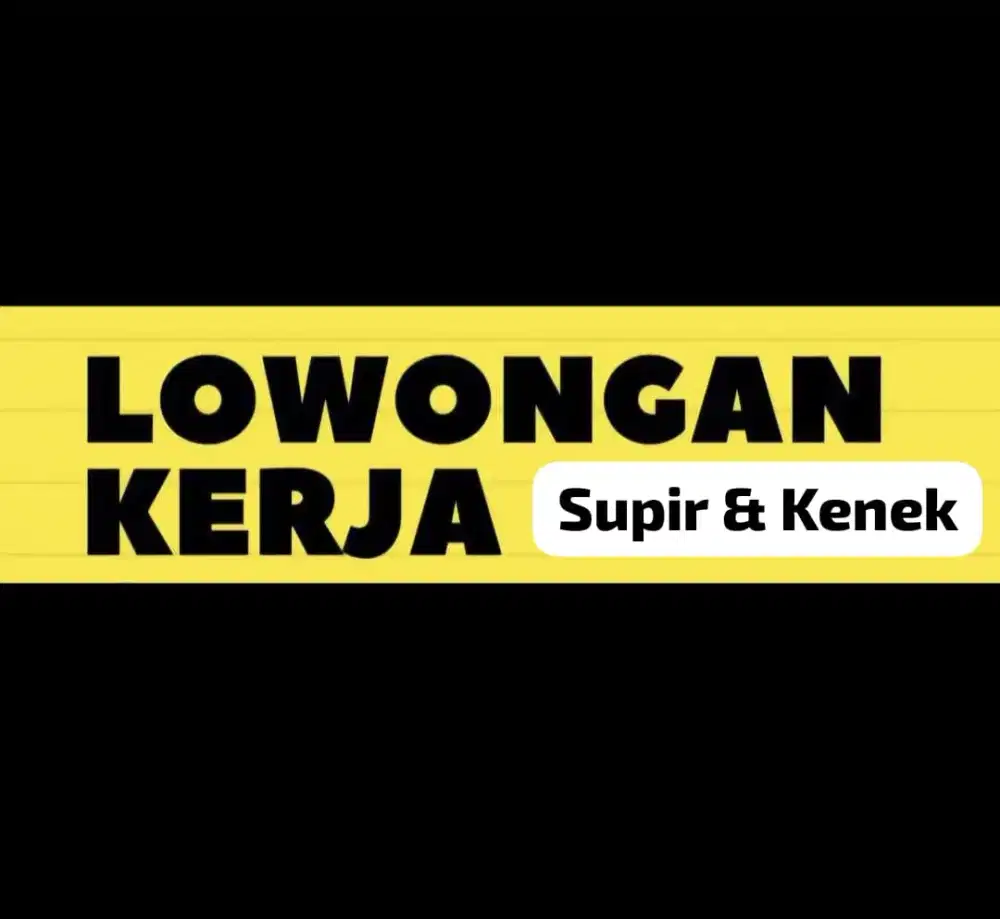 Lowongan Supir & Kenek Toko (Bekasi Utara)