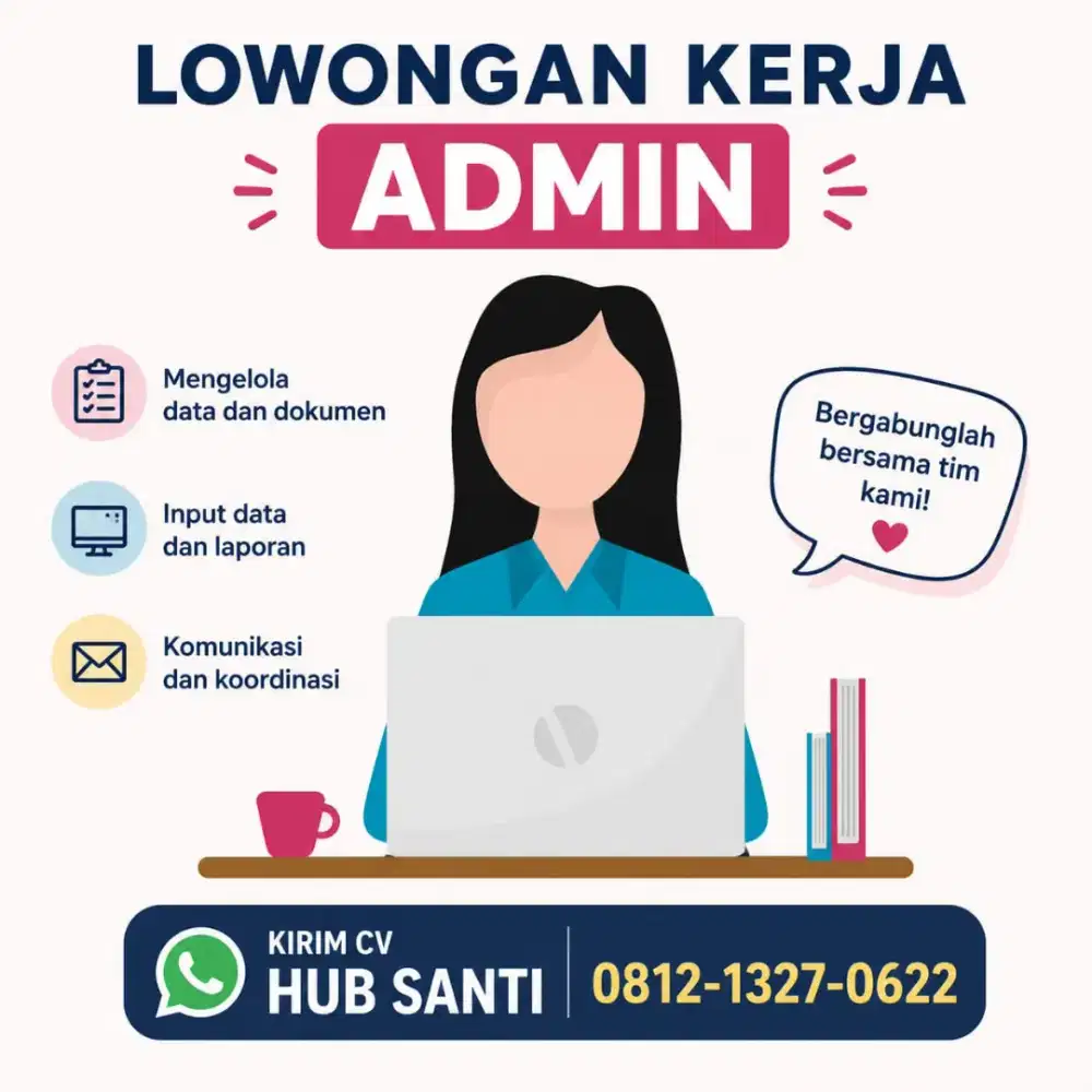 LOWONGAN KERJA ADMIN WANITA BACA DESKRIPSI