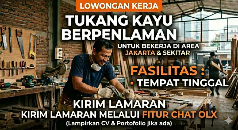 Lowongan Kerja TUKANG KAYU Interior dan Furniture