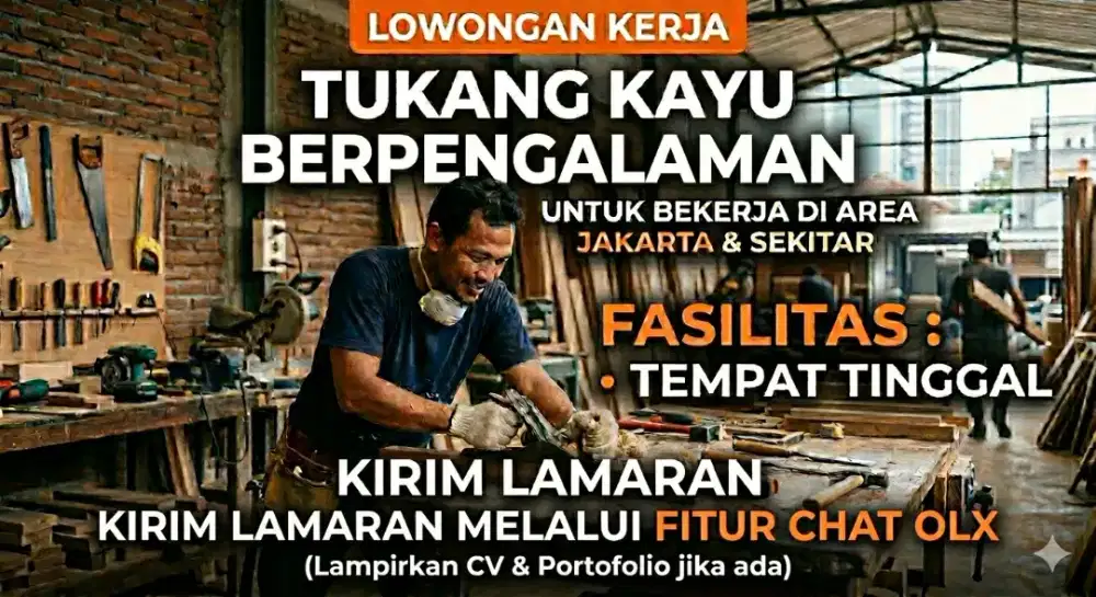 Lowongan Kerja TUKANG KAYU Interior dan Furniture