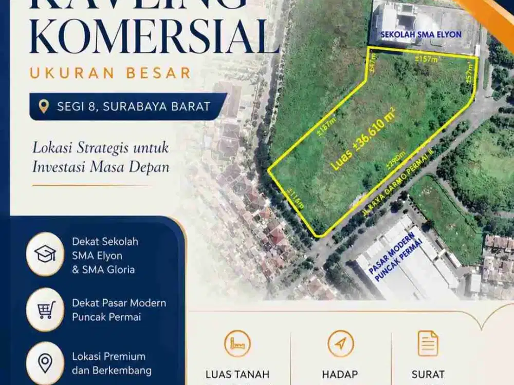 TANAH KOMERSIAL SURABAYA BARAT DEKAT PUNCAK PERMAI, SEGI 8 DARMO DAN HR MUHAMMAD
