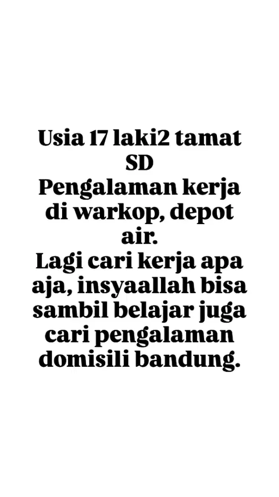 LAGI CARI KERJA USIA 17 LAKI2