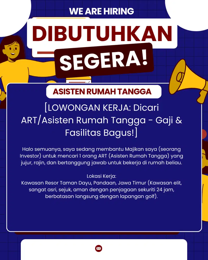 LOWONGAN KERJA - ASISTEN RUMAH TANGGA (ART)