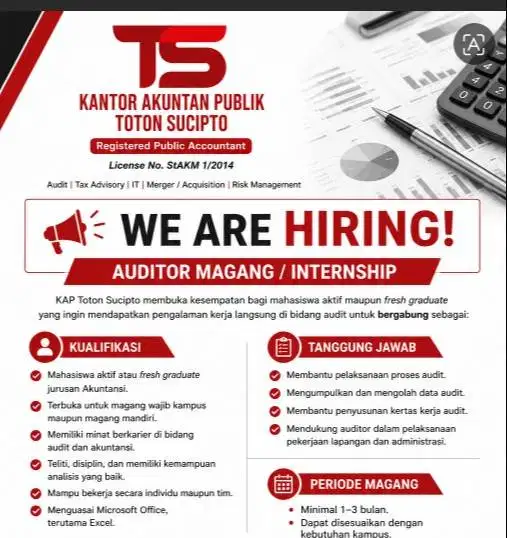 WE ARE HIRING  AUDITOR MAGANG / INTERNSHIP (KAP Toton Sucipto)