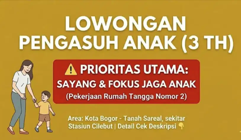 Lowongan Pengasuh Anak, Tanah Sareal BCC