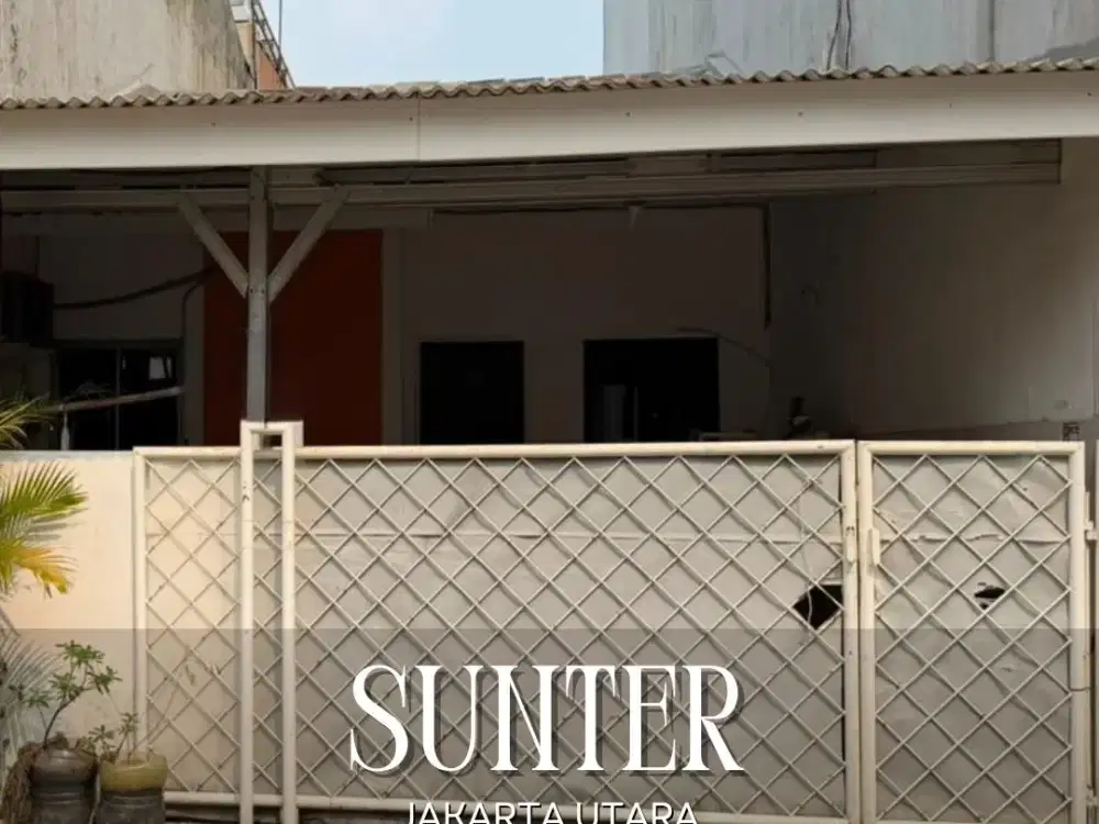 DIJUAL MURAH RUMAH 1 LANTAI SIAP HUNI DI SUNTER JAKARTA UTARA