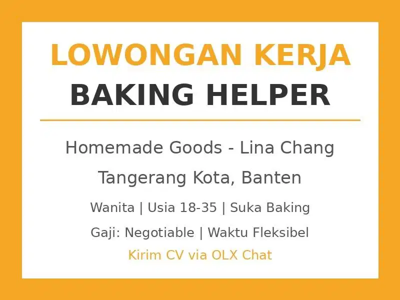 Dicari Baking Helper/Packer untuk Homemade Goods - Tangerang Kota