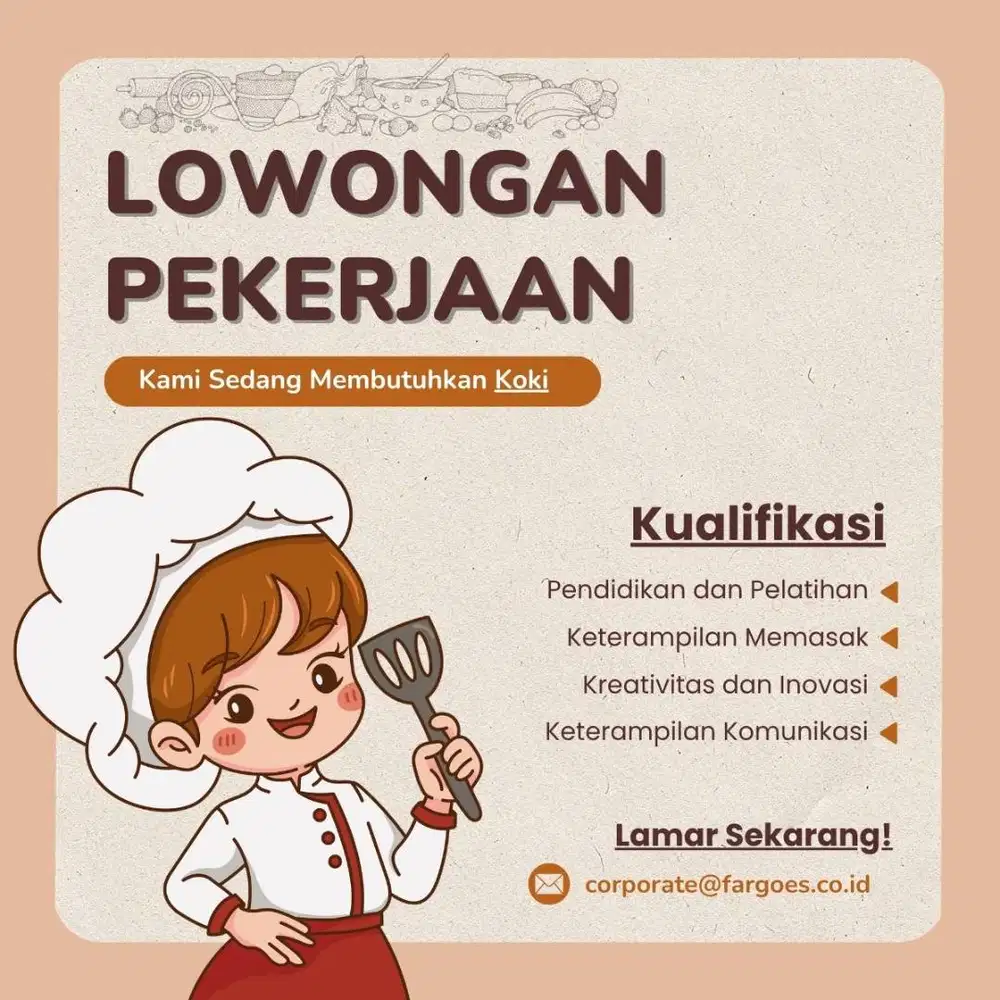 LOWONGAN KERJA: KOKI / CHEF (Nusantara & Chinese Food) Makanan Sehat