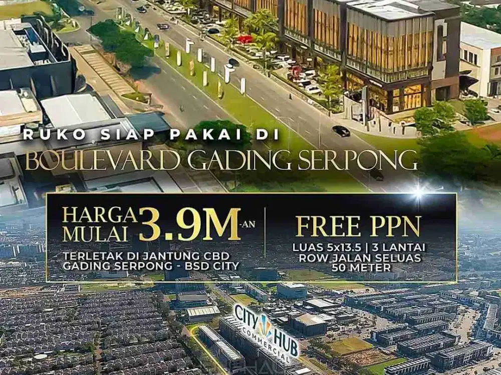 RUKO HADAP JALAN DI BOULEVARD GADING SERPONG CITY HUB COMMERCIAL By Summarecon FREE PPN & SIAP PAKAI! 3,9 Milyaran