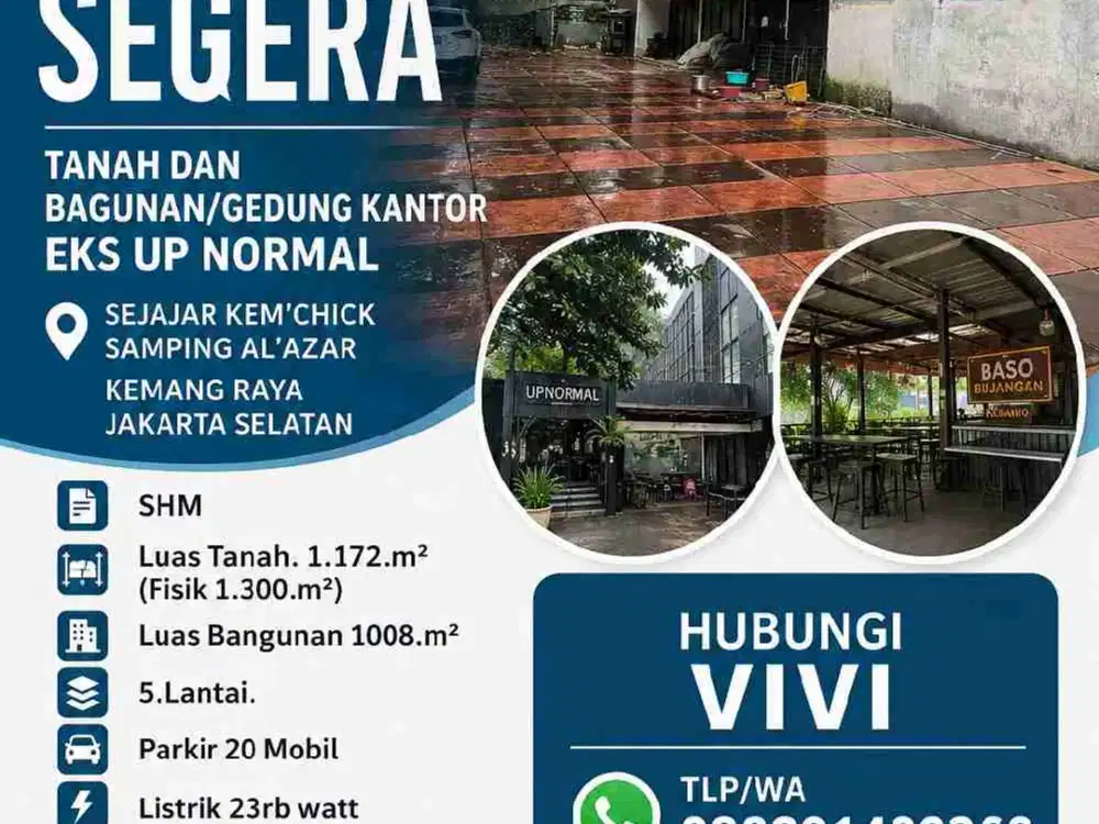5-07
DIJUAL SEGERA TANAH DAN BAGUNAN/GEDUNG KANTOR EKS UP NORMAL SEJAJAR KEM'CHICK SAMPING AL'AZAR KEMANG RAYA JAKARTA SELATAN
