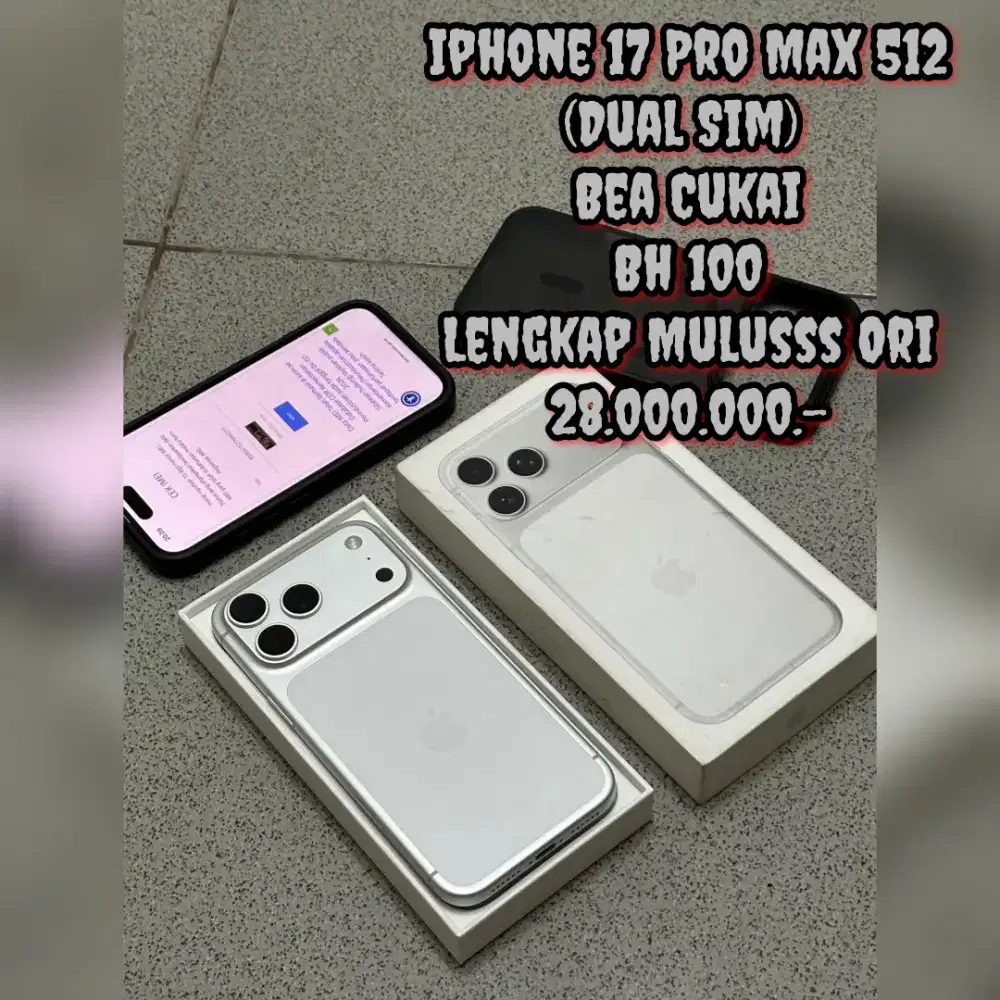 Iphone 17 Pro Max 512 (Bea Cukai) Dual Sim ON Bh 100