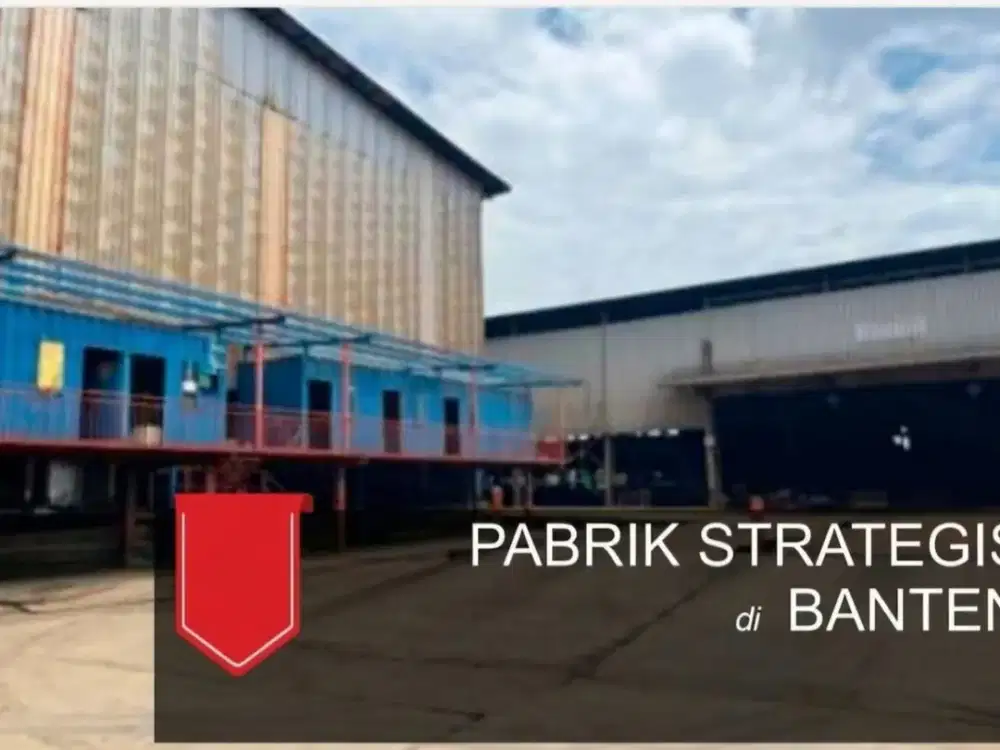Lelang Murah Pabrik Strategis Di Serang Tangerang Banten