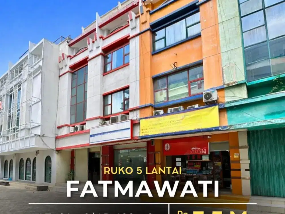 For Sale Ruko 5 Lantai Hadap Selatan, 2 Unit Available di Fatmawati