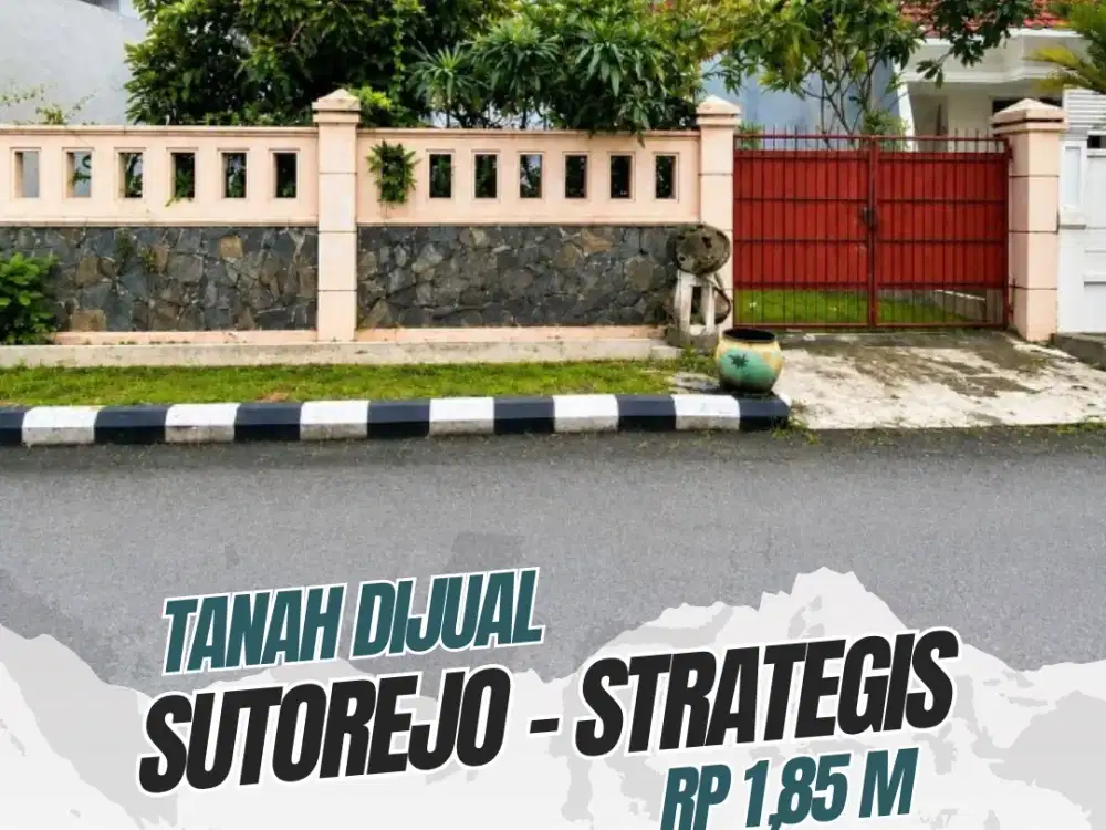 TANAH DAERAH SUTOREJO STRATEGIS