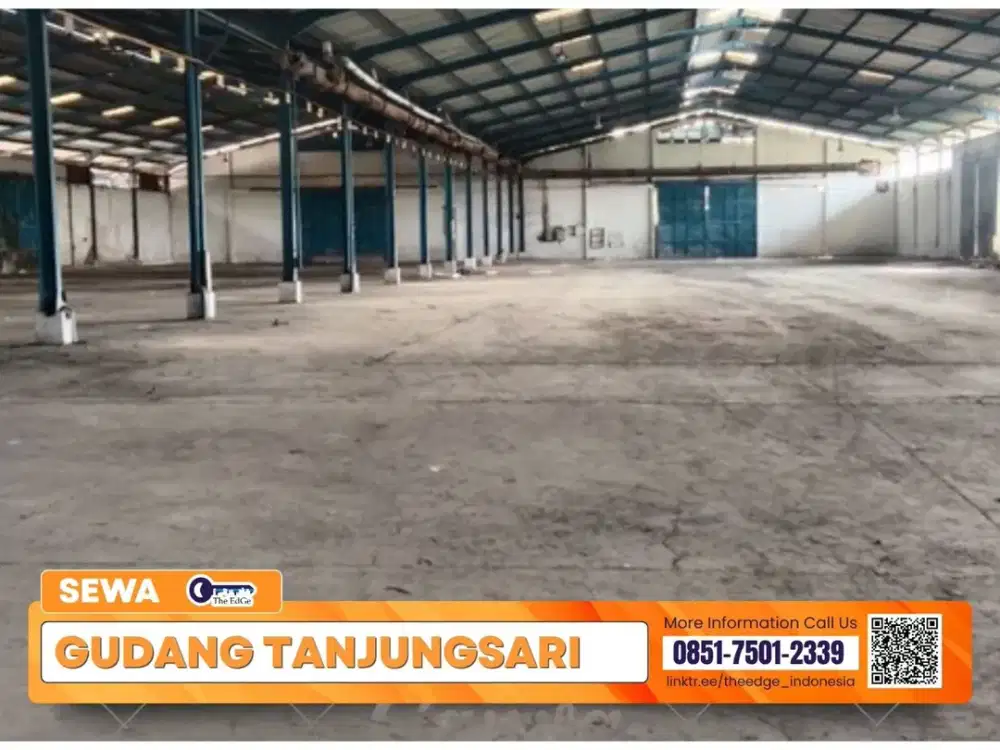 GUDANG 5.000 M² DI JALUR UTAMA TANJUNGSARI – AKSES TRUK LANCAR - The EdGe