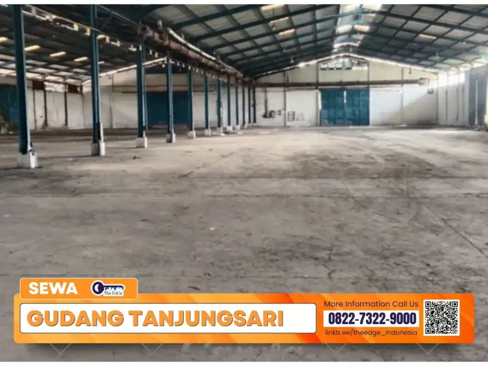 GUDANG 5.000 M² DI JALUR UTAMA TANJUNGSARI – AKSES TRUK LANCAR - The EdGe