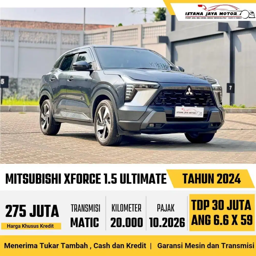 Mitsubishi Xforce Ultimate AT th 2024 #istana jaya motor