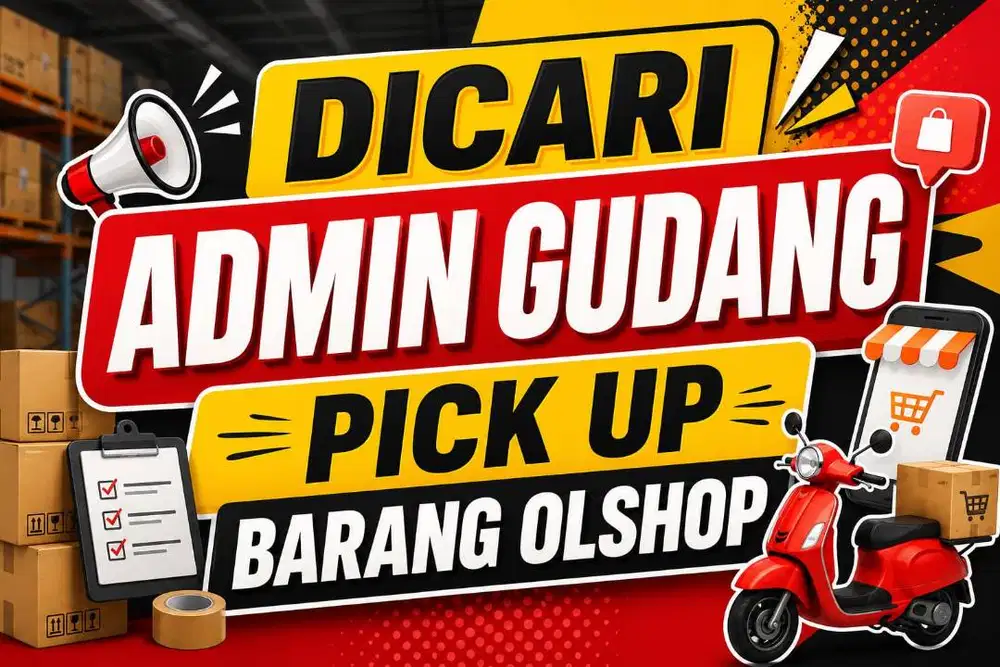 DICARI ADMIN GUDANG