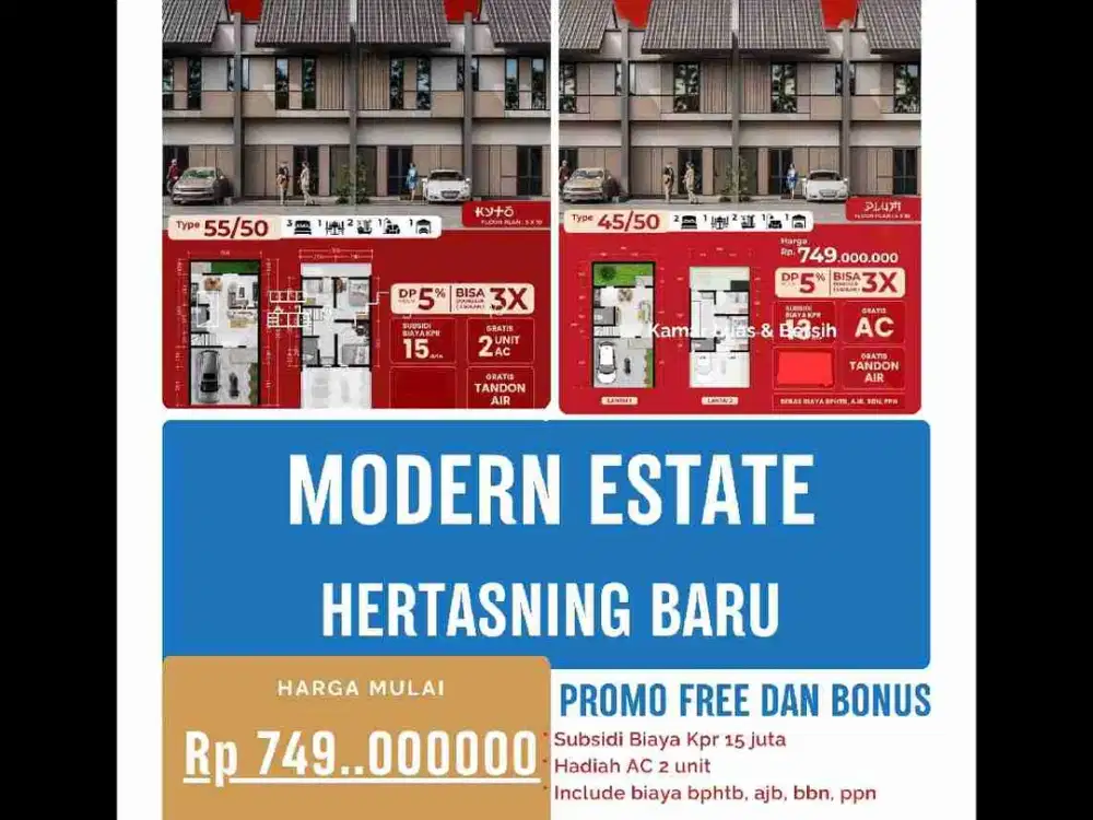 Modern Estate Cluster Kyoto type 55/50 (2 lantai)
Ukuran 5X10

Harga Rp 826.000.000,- 
Dp 5 % Rp 41.300.000,- 

Cara Bayar Dp proses akad
UTJ Rp 10.000.000,- 
Sisa Dp Rp 31.300.000,- 
Bisa diangsur 3x ( 3 bulan ) 

Asumsi KPR 
Rp 784.700.000

10 thn Rp 8.