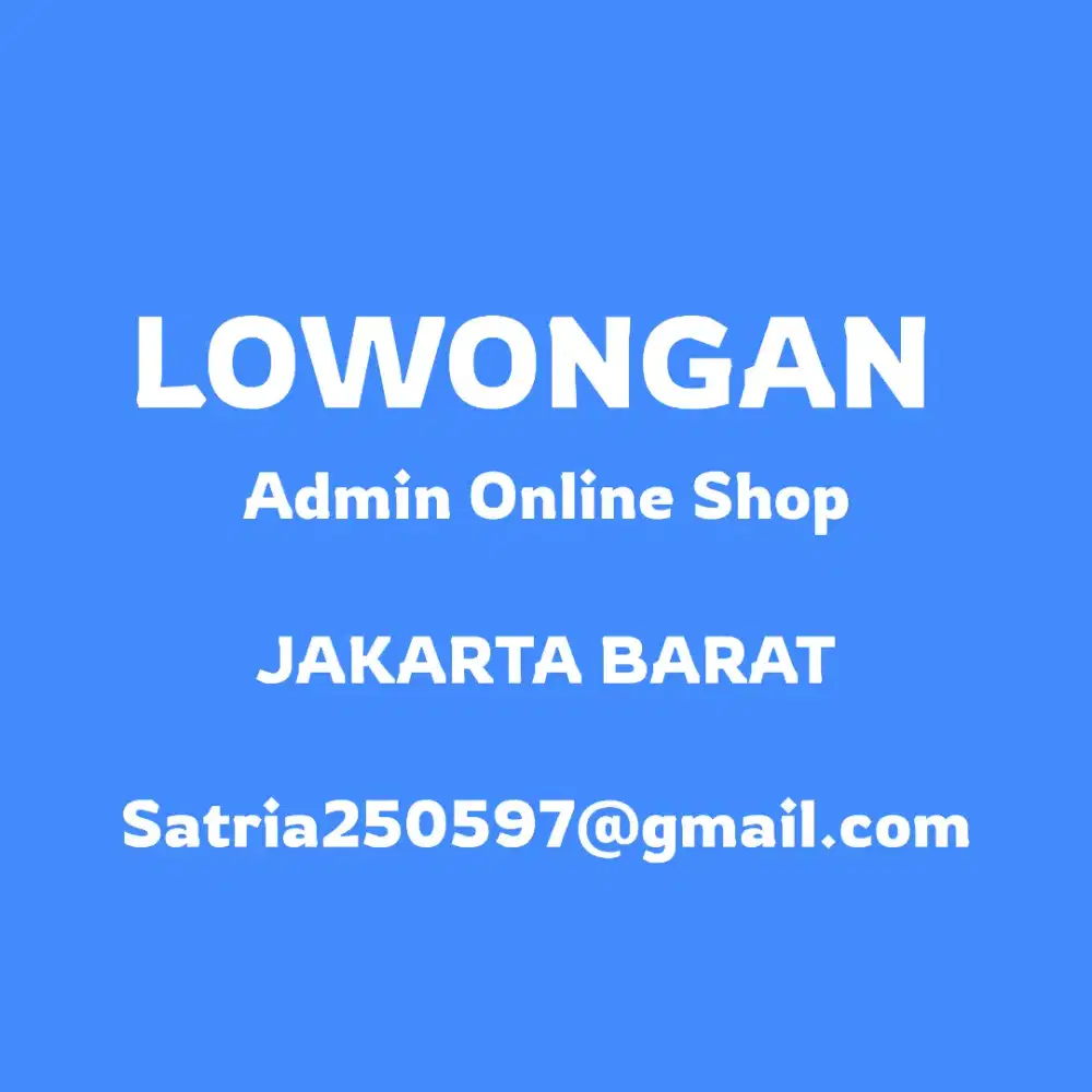 LOWONGAN admin online shop