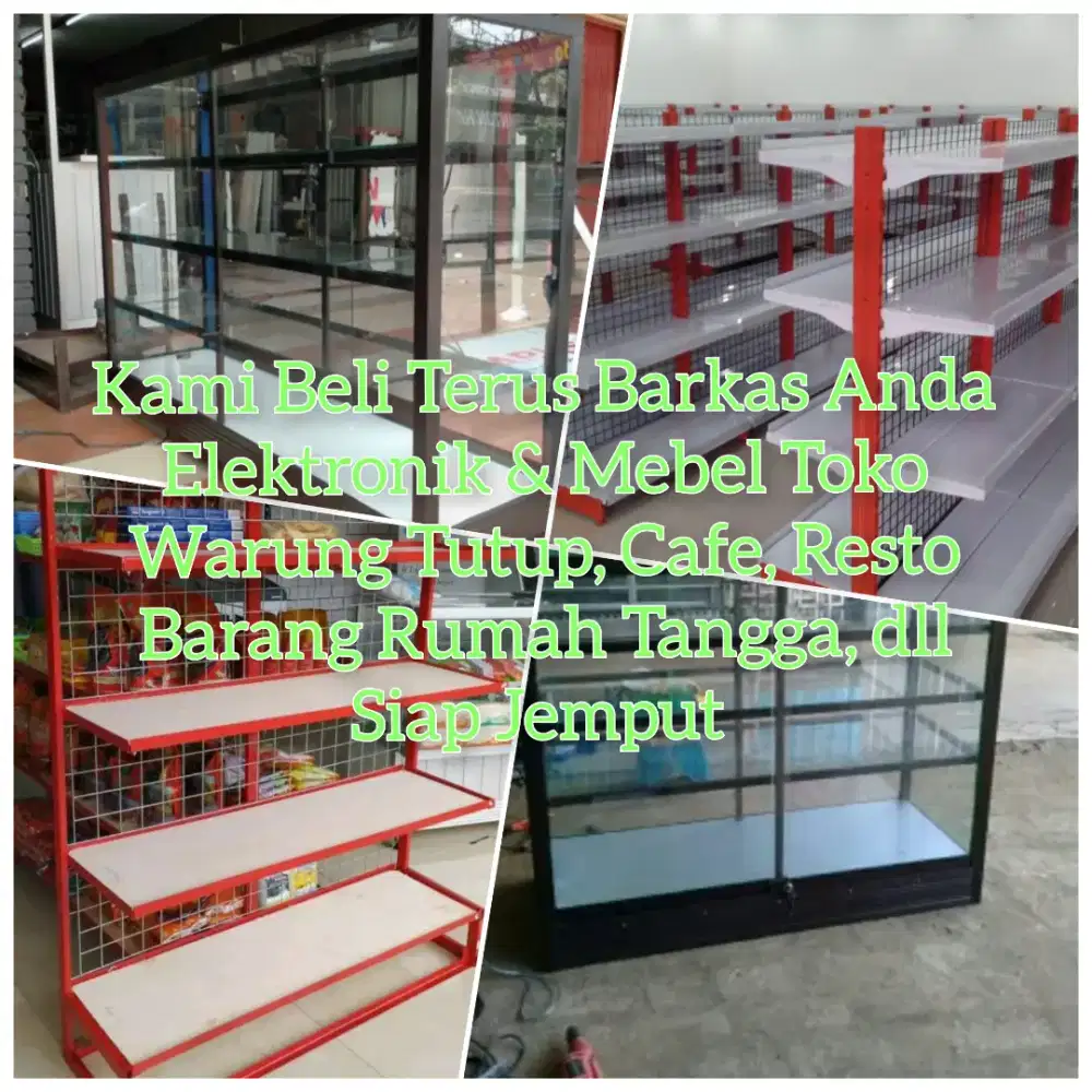 Kami Siap Tampung terima Barkas Etalase, rak Toko dan peralatan bekas