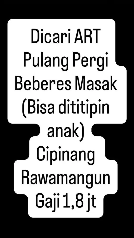 Dicari ART PP Beberes Masak Rawamangun Cipinang