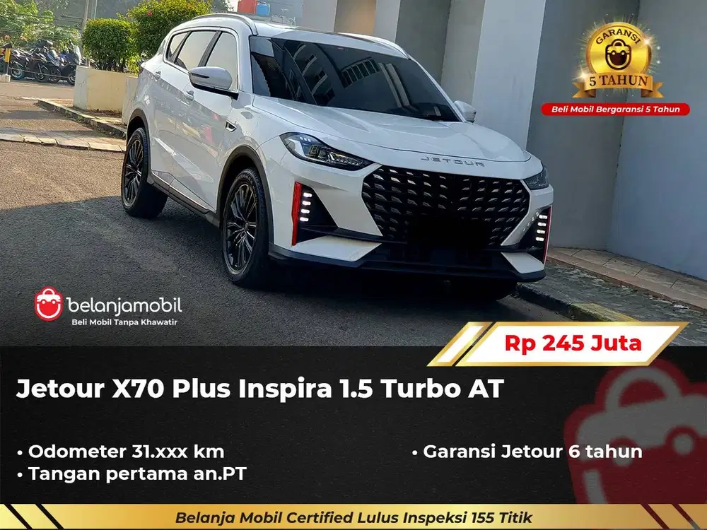 [ GARANSI 5TH ] Jetour X70 X 70 Plus Inspira 1.5 Turbo 2024/2025