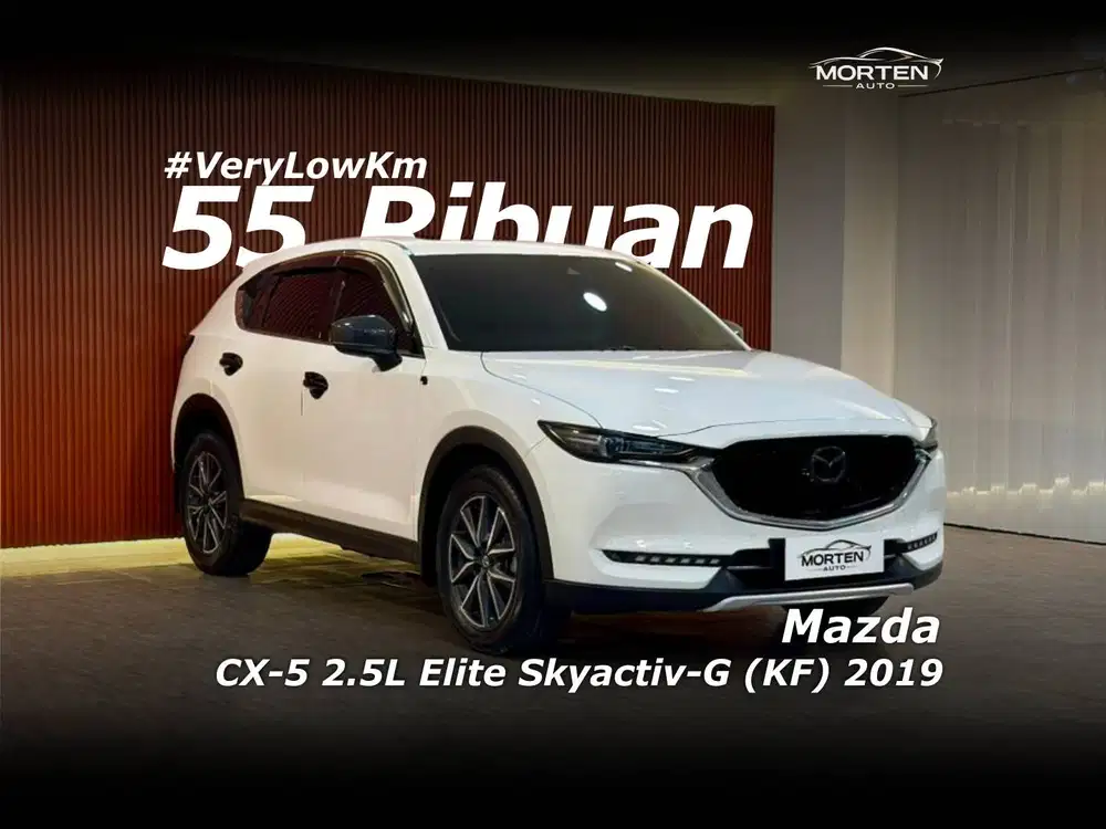 [Very Low Km 55 ribuan!!!] Mazda CX-5 2.5L Elite Skyactiv-G (KF) 2019