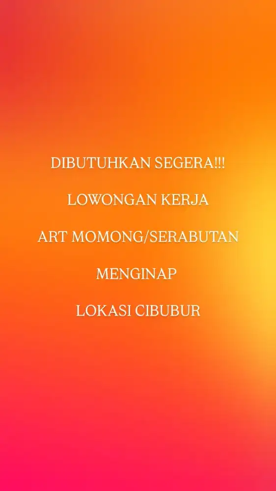 DIBUTUHKAN SEGERA ART MOMONG/SERABUTAN
