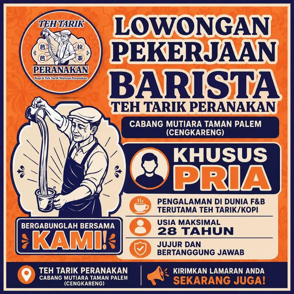 Dibutuhkan Barista Pria untuk Teh Tarik Peranakan Cengkareng