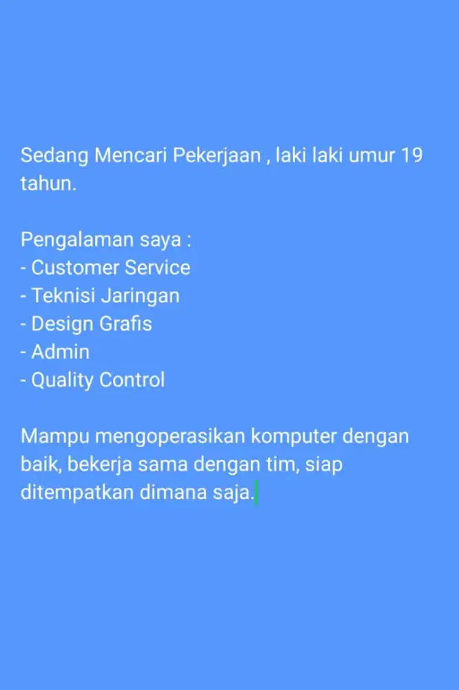Sedang mencari pekerjaan, butuh secepatnya