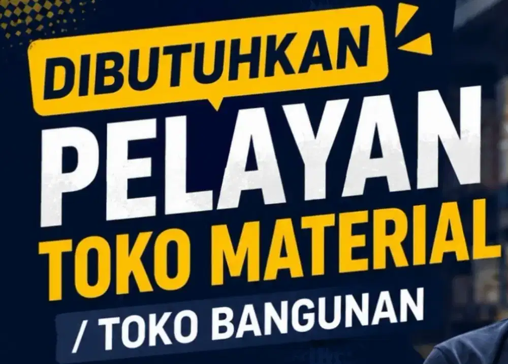 Lowongan Perkerjaan Karyawan Kasir Staff Toko Bangunan