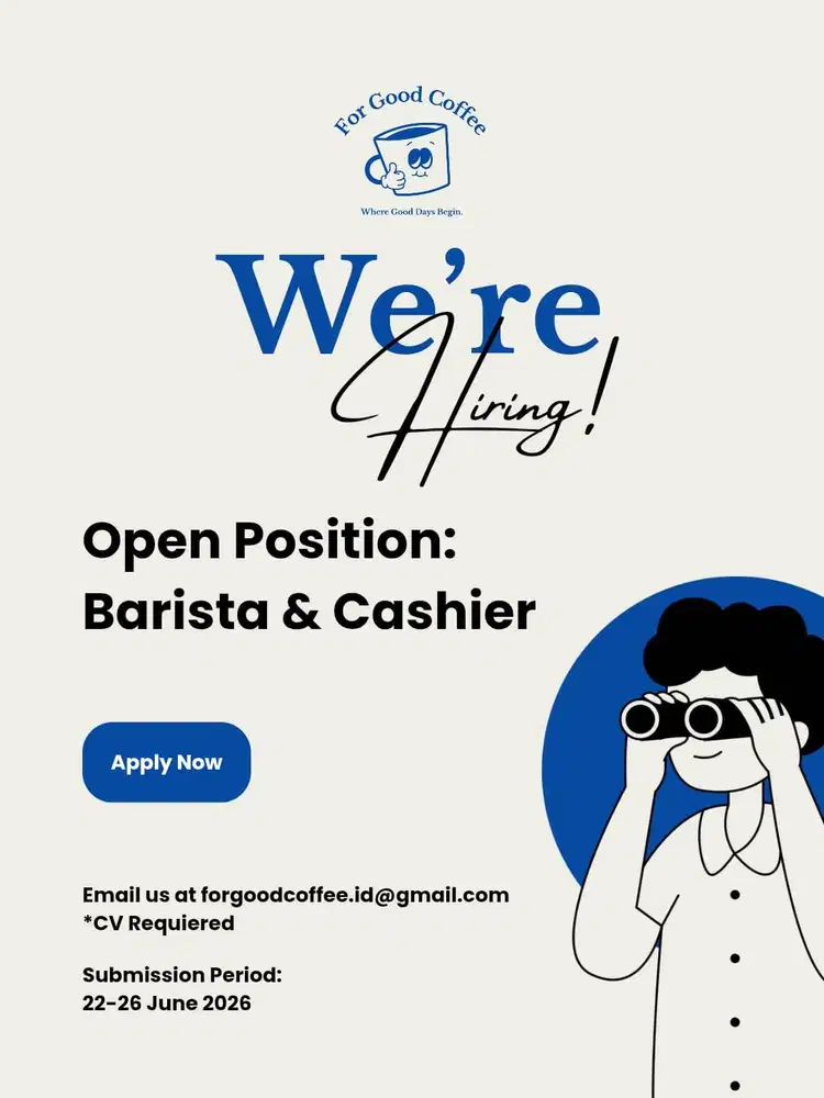 BARISTA DAN KASIR UNTUK FOR GOOD COFFEE