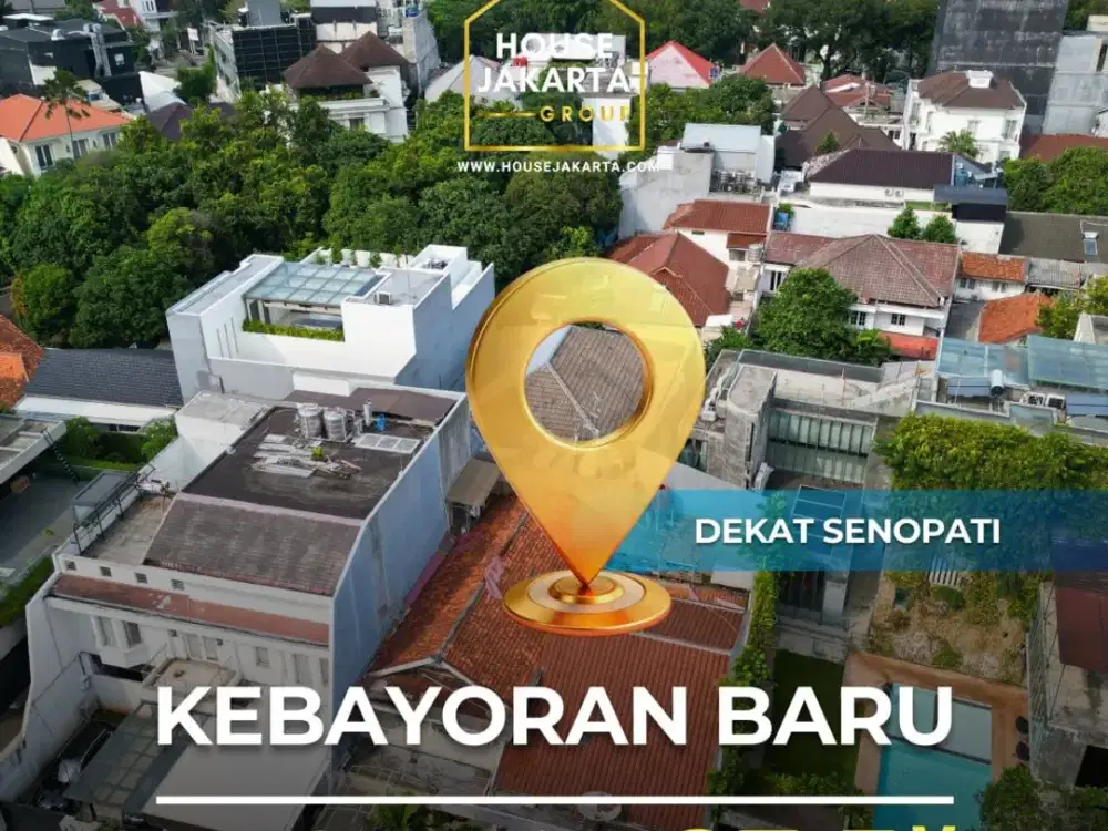 DIJUAL RUMAH DI AREA ELITE SENOPATI, KEBAYORAN BARU