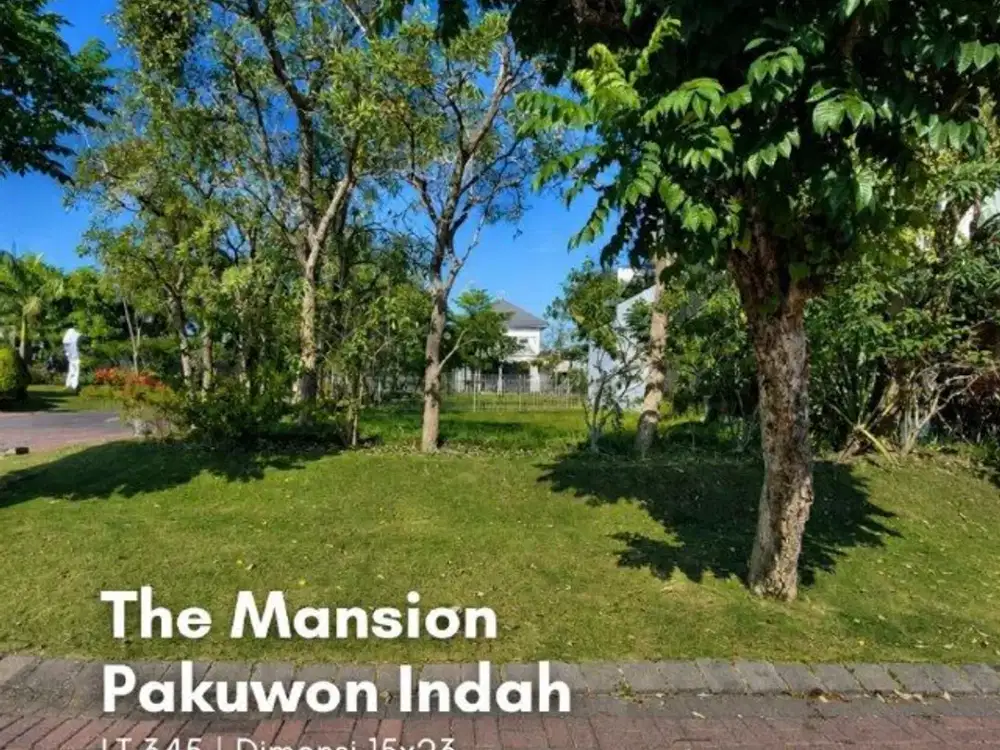 Kavling The Mansion, Pakuwon Indah STRATEGIS, SELANGKAH KE CLUB HOUSE