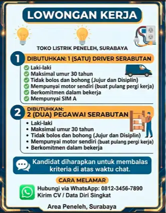 LOWONGAN KERJA: Driver dan Pegawai Serabutan Toko Listrik Peneleh