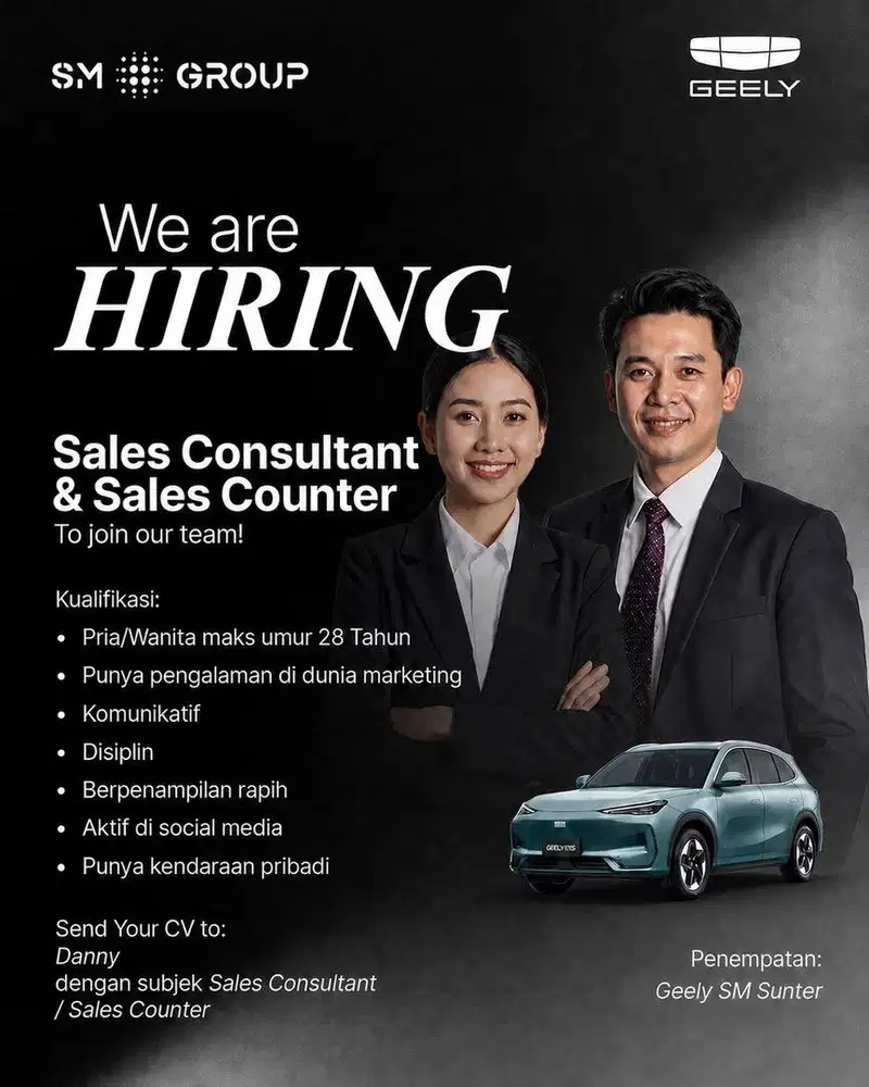 We Are Hiring - Geely SM Sunter