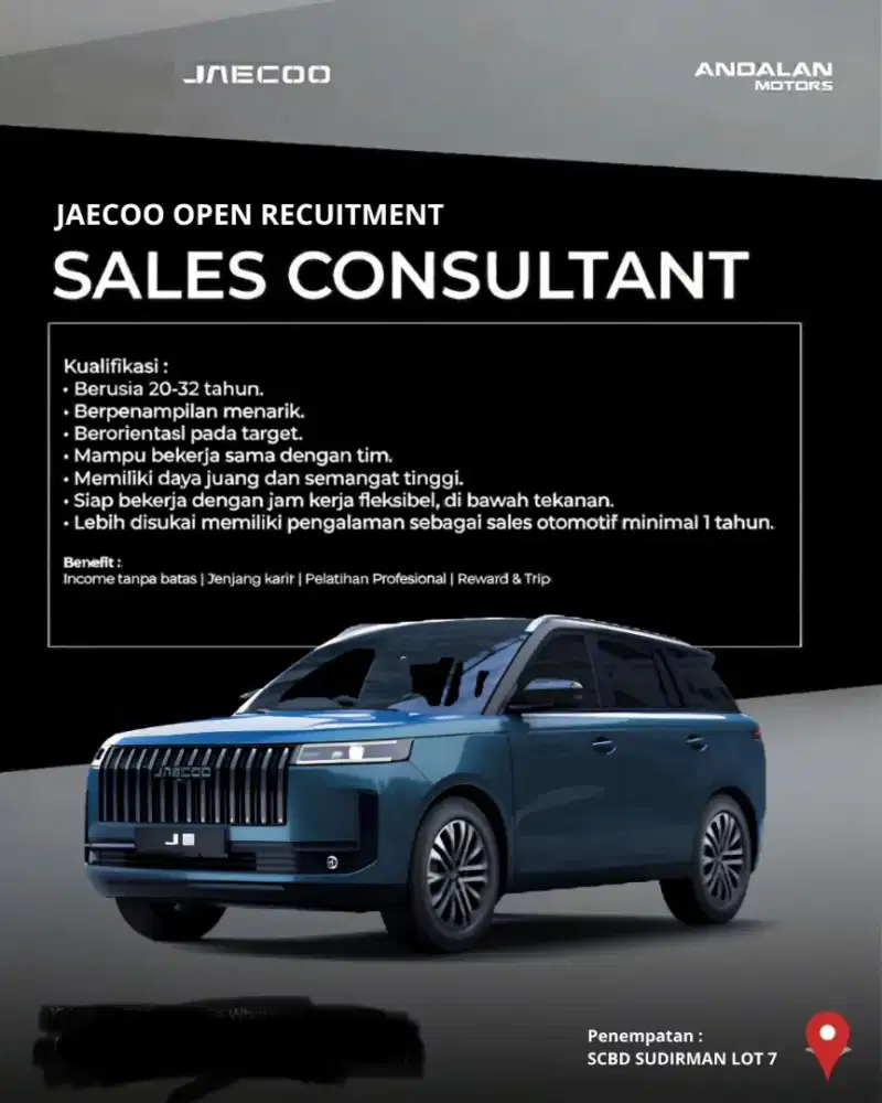 Dicari Sales Marketing utk Jaecoo cabang SCBD Park Sudirman Lot7