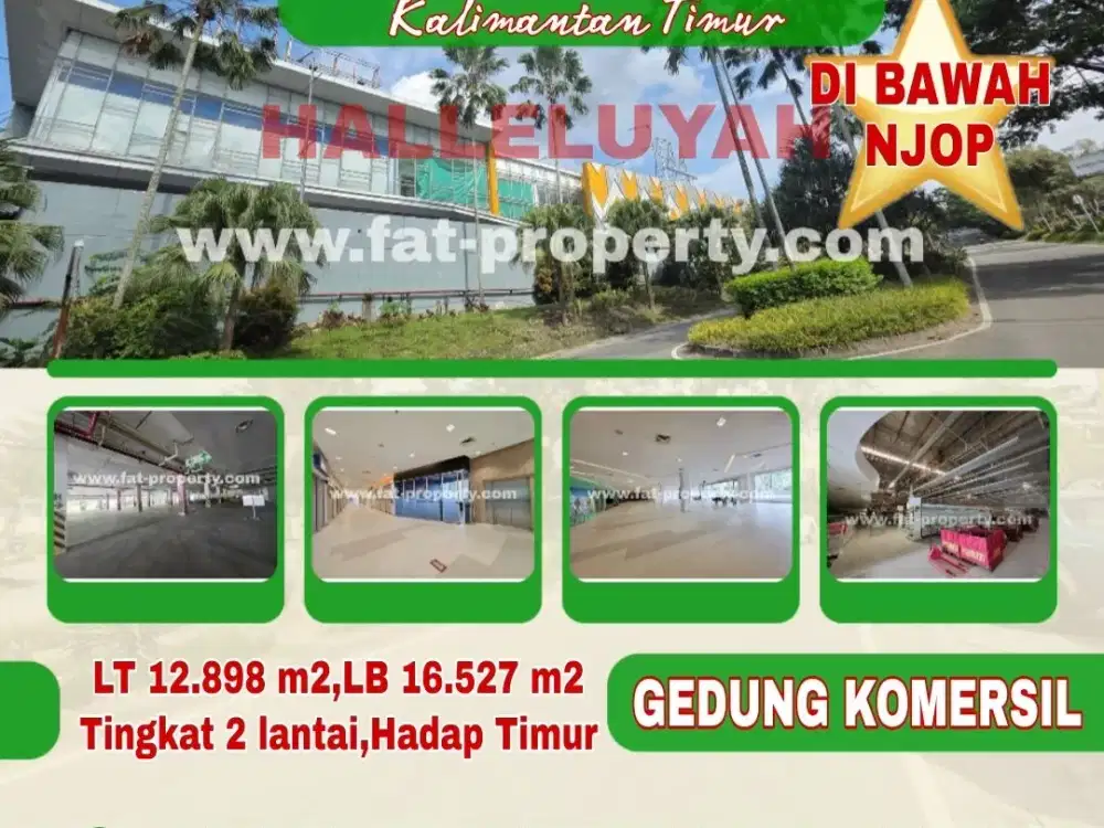 DIJUAL DI BAWAH NJOP GEDUNG KOMERSIL EX GIANT DI SAMARINDA LT1,2HA,LB1,6HA,Timur,SHFB
