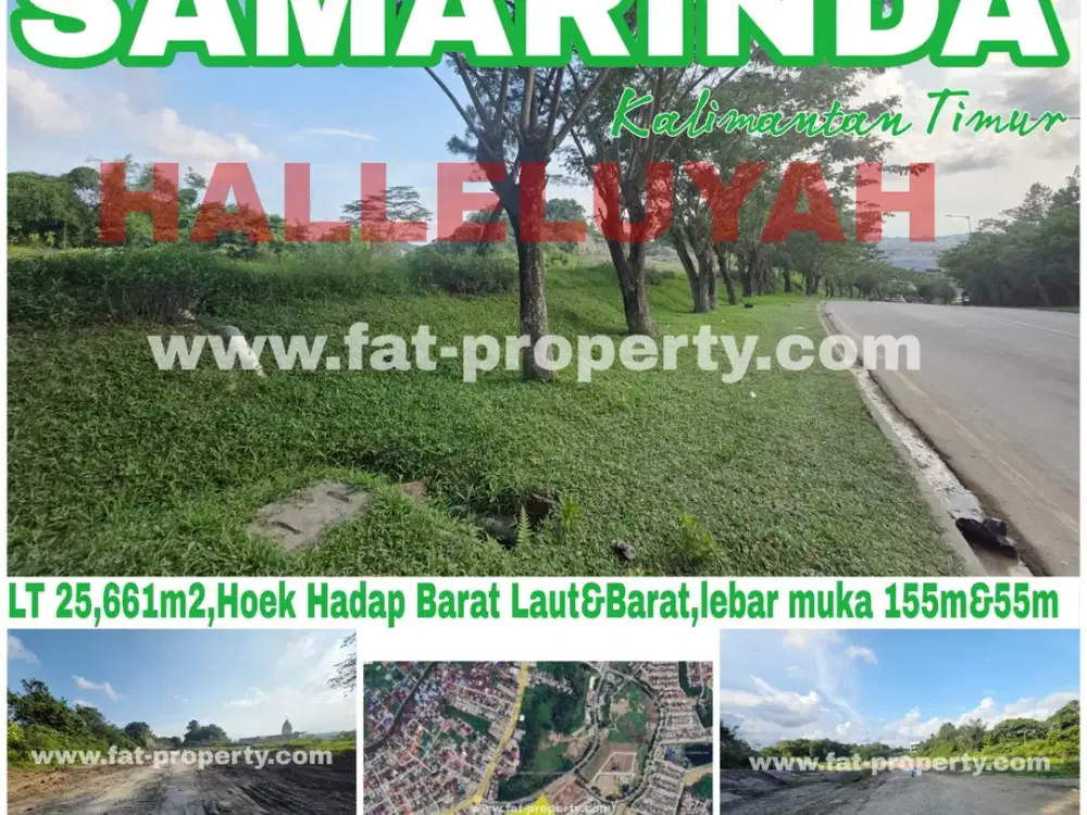 SUPER MURAH!Dijual di bwh NJOP lahan komersil di Bukit Alaya,Samarinda,KALTIM 2,5Ha,SHGB,2 akses