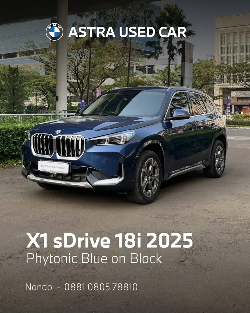 BMW X1 S-DRIVE 2025 KM 3000 LIKE NEW FAKTUR LANGSUNG NAMA PEMBELI