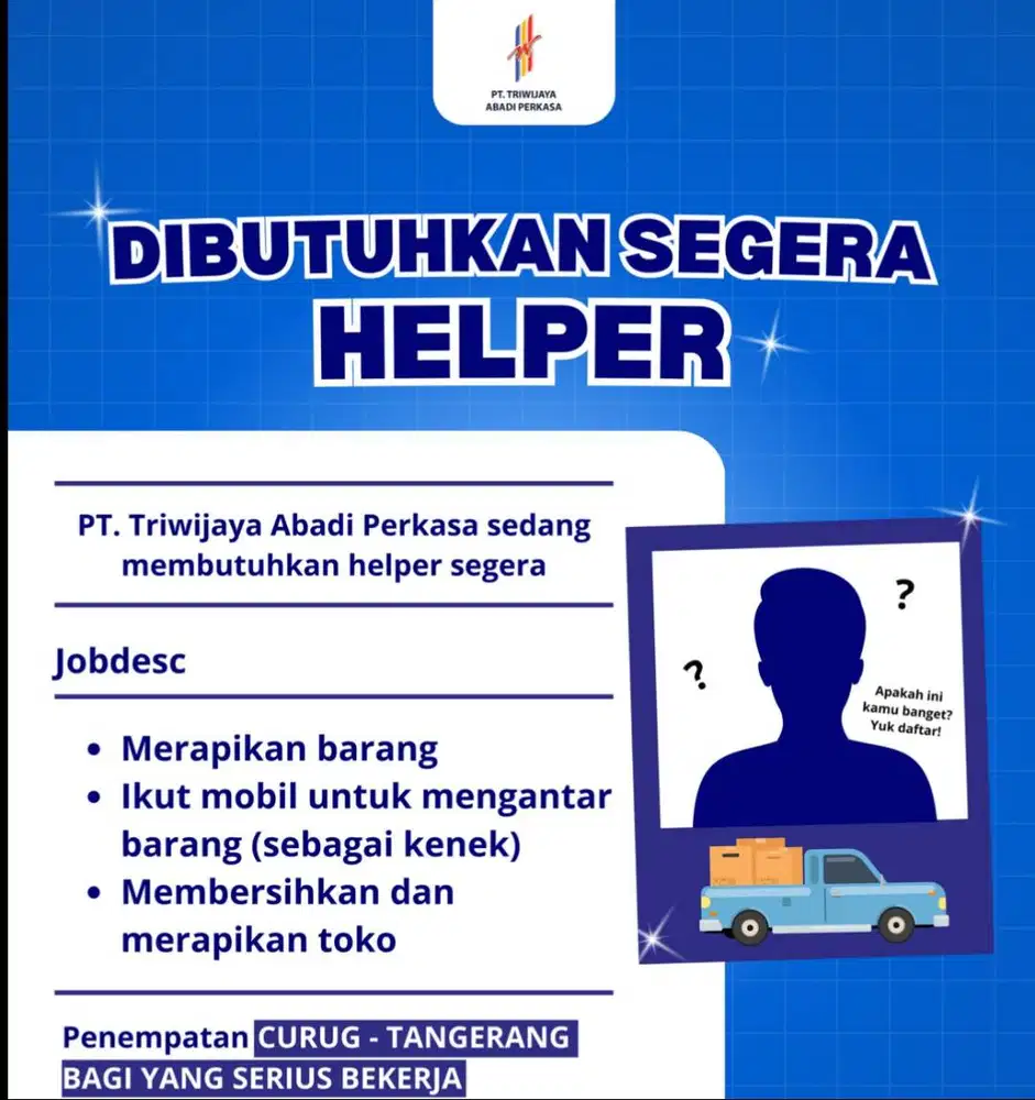 di butuhkan segera sebagai helper