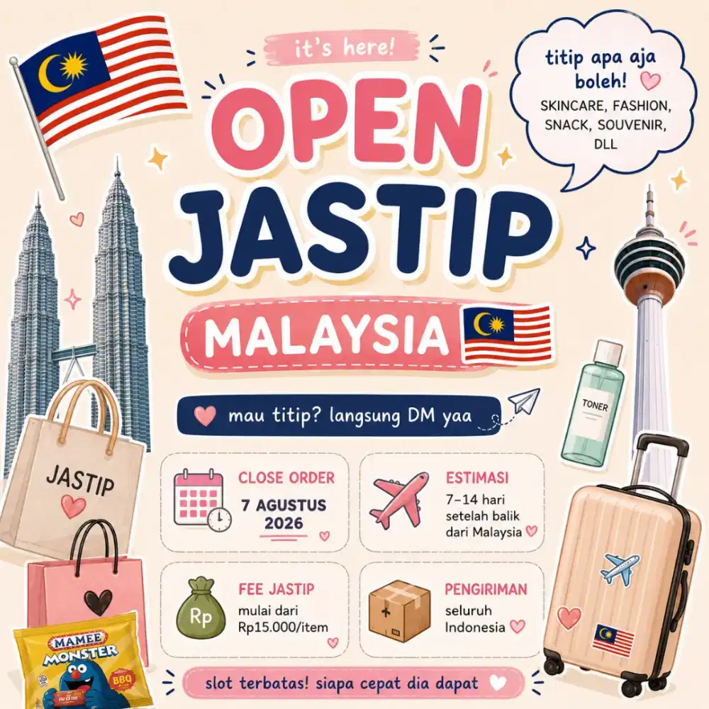Open Jastip Malaysia | Titip Barang Malaysia | Close 7 Agustus 2026