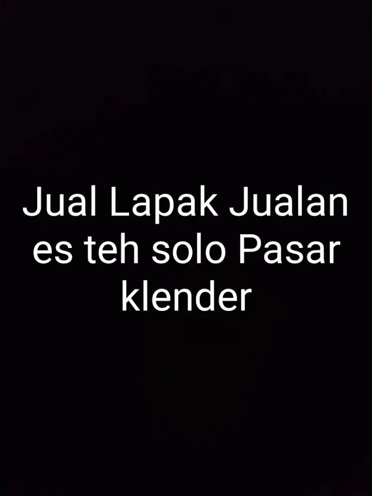 Jualan Lapak jualan es teh solo Pasar perumnas klender