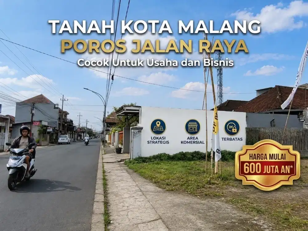 Tanah Poros Jalan Raya Kota Malang Cocok Untuk Usaha