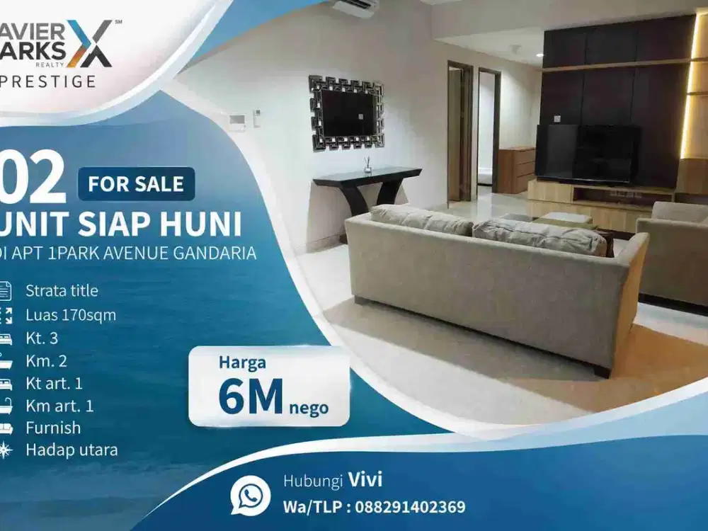02
FOR SALE
UNIT SIAP HUNI
DI APT 1PARK AVENUE GANDARIA